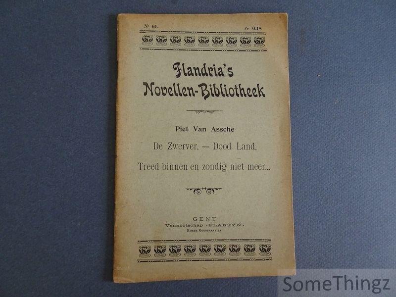 Piet Van Assche. - De Zwerver - Dood Land - Treed binnen en zondig niet meer...