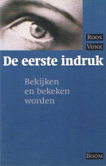 Vonk, Roos - De eerste indruk: bekijken en bekeken worden