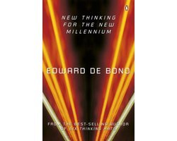 Edward de Bono - New Thinking for the New Millennium