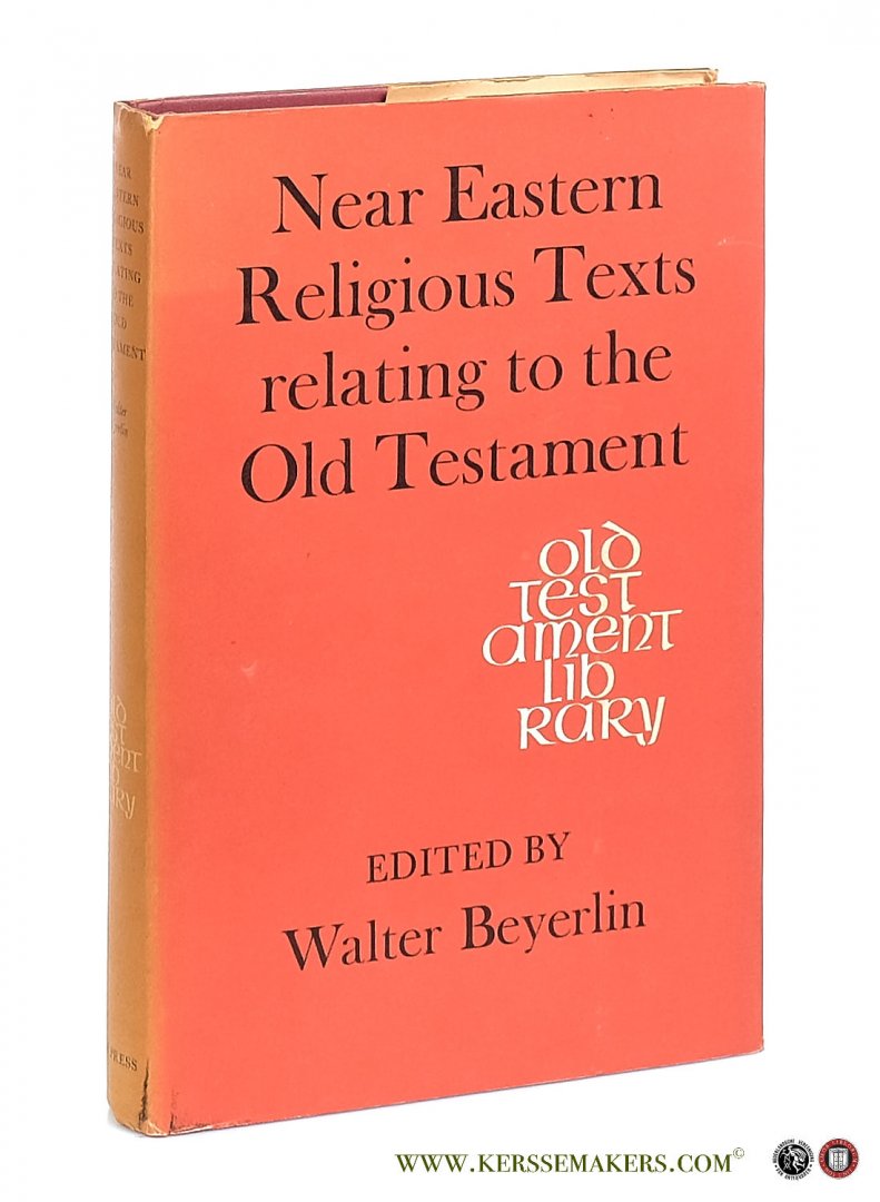 Beyerlin, Walter (ed.). - Near Eastern Religious Texts Relating to the Old Testament.