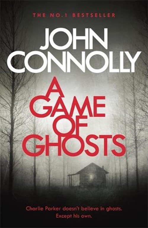 John Connolly - A Game of Ghosts