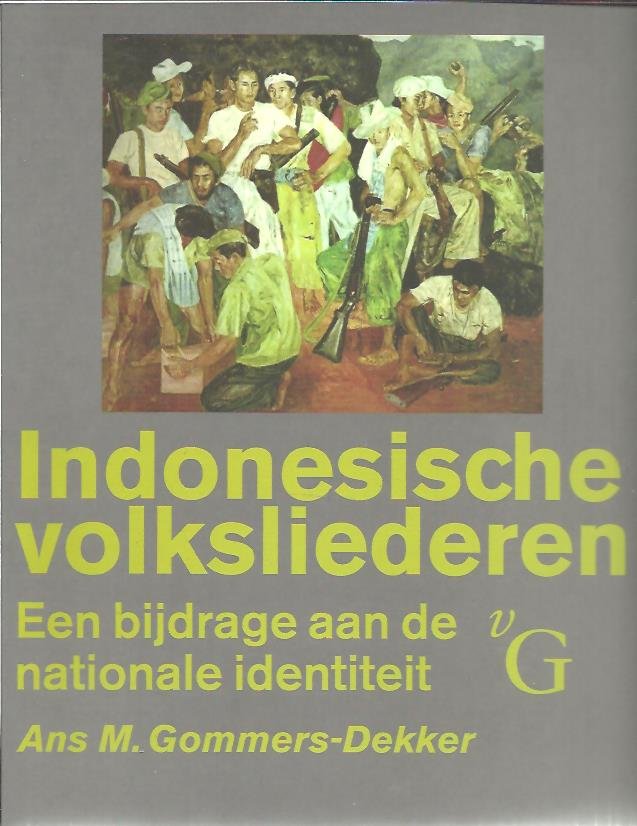 GOMMERS-DEKKER, Ans M. - Indonesische volksliederen. Een bijdrage aan de nationale identiteit. + CD.