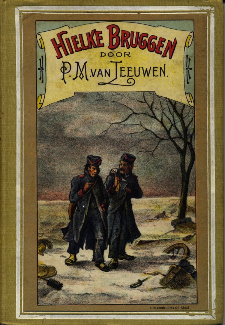Leeuwen, P.M.van - Hielke Bruggen. Een vertelling uit den Franschen tijd.