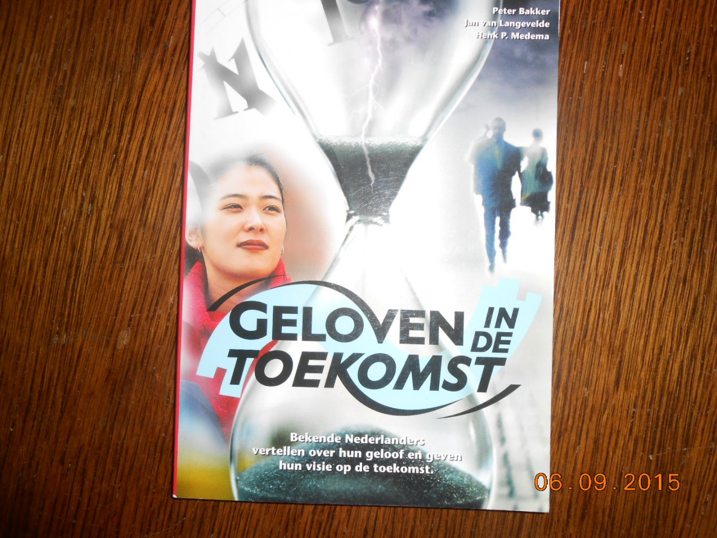 Peter Bakker/Jan van Langevelde/Henk P Medema - Geloven in de toekomst