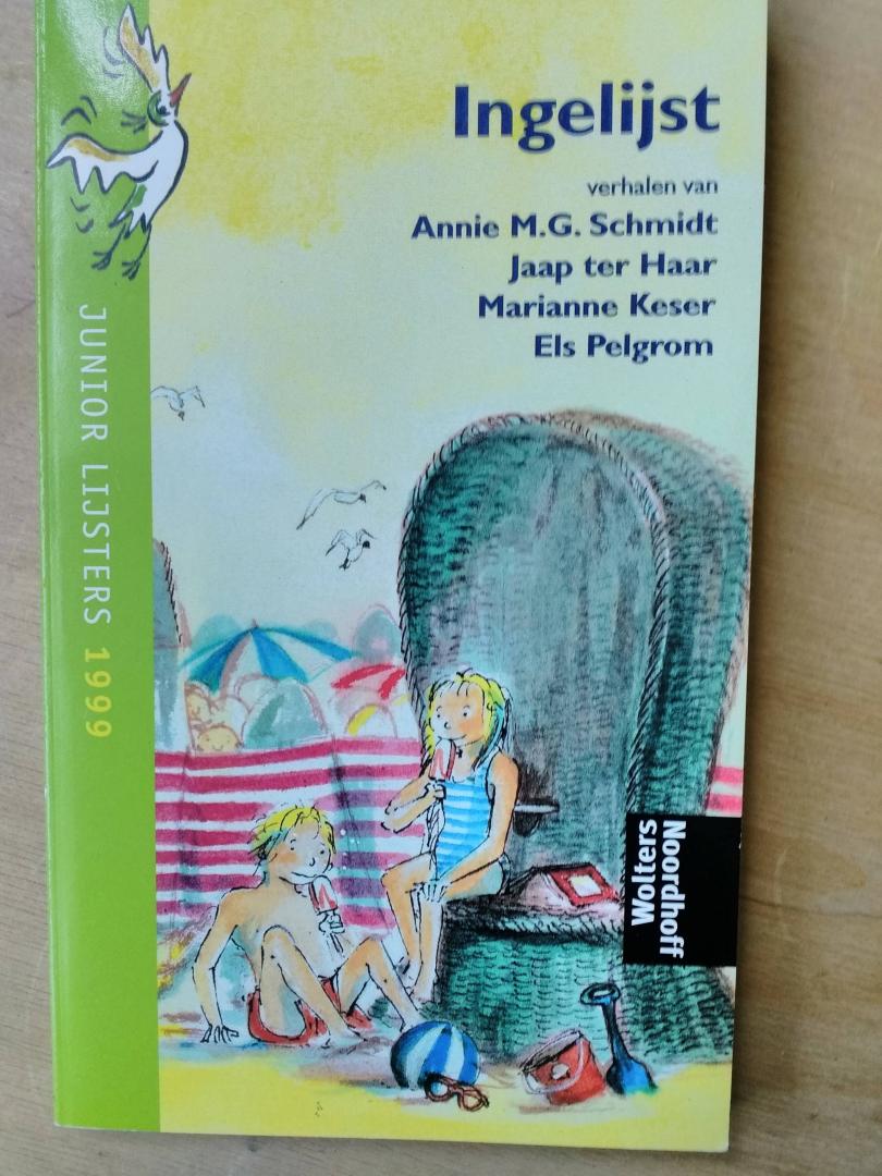 Schmidt, Annie M.G.en Jaap ter Haar; Marianne Kese; Els Pelgrom - Ingelijst - verhalen van Annie M.G Schmidt en anderen