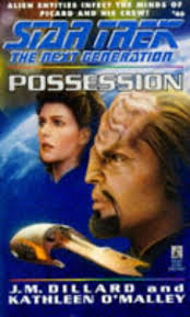 Dillard, J.M., Kathleen O'Malley - Star Trek the next generation. Possesion