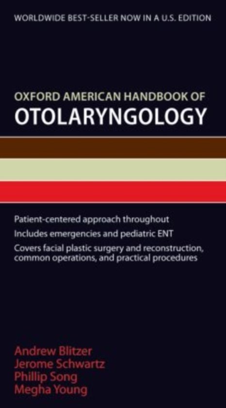 Blitzer, Andrew, Schwartz, Jerome S., Song, Philip, Young, Nwanmegha - Oxford American Handbook of Otolaryngology