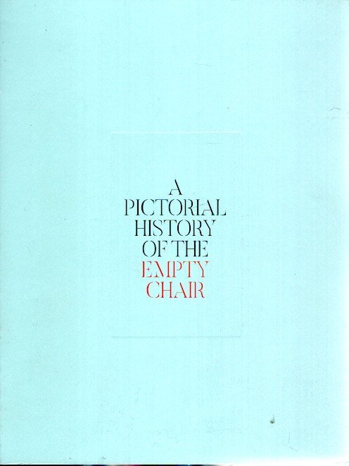 KESSELS, Erik & Karel De MULDER - A Pictorial History of the Empty Chair.