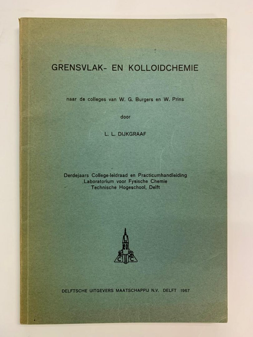 L.L. Dijkgraaf - Grensvlak- en kolloidchemie