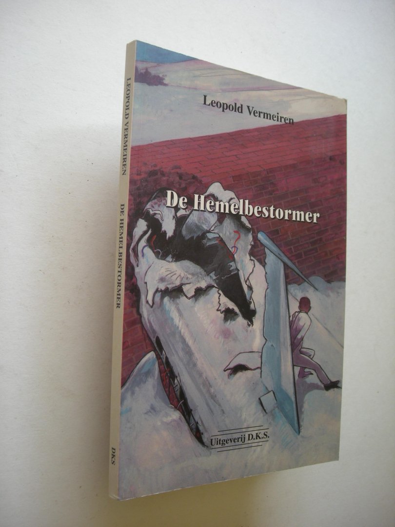 Vermeiren, Leopold. - De Hemelbestormer. Dagboek van Hans Gram die onverwacht in de hemel kwam