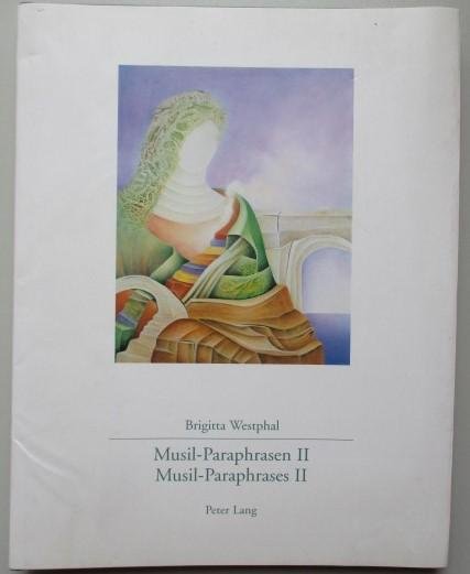 Westphal, B. - Musil-Paraphrasen II. Musil-Paraphrases II