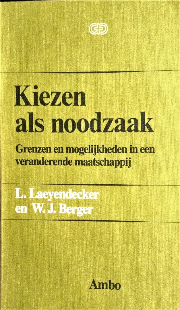 Laeyendecker, L. / Berger, W.J. - Kiezen als noodzaak