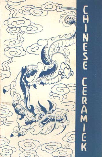  - Chinese ceramiek uit het museum Princessehof te Leeuwarden.27 maart tot en met 9 april 1959 ... in het recreatie-oord E.N.C.K. Westlandseweg (bij de molen) Vlaardingen