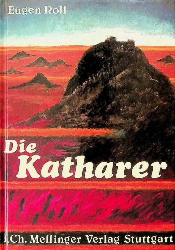 Roll, Eugen - Die Katharer