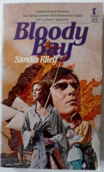 Riley Sandra - Bloody Bay Captured and shamed two lusty women find themselves rivals for a pirate's passion
