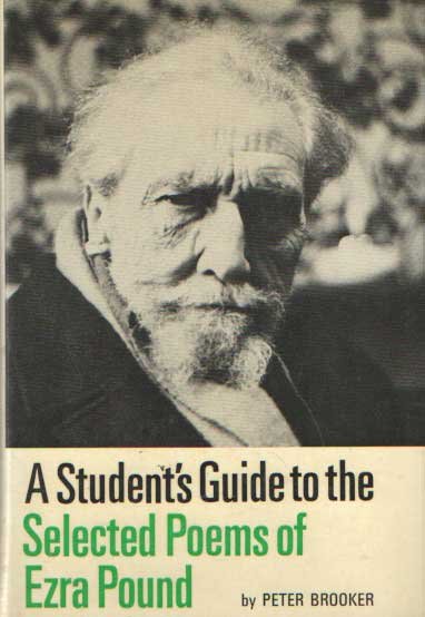 Brooker, Peter - A Student's Guide to the Selected Poems of Ezra Pound