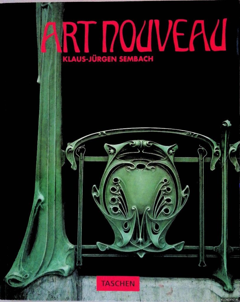 Sembach, Klaus-Jürgen - Art Nouveau: Utopia: Reconciling the Irreconcilable