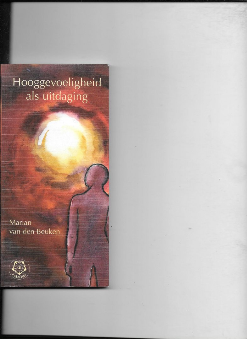 Beuken, Marian van den - Hooggevoeligheid als uitdaging - Ankertje 271