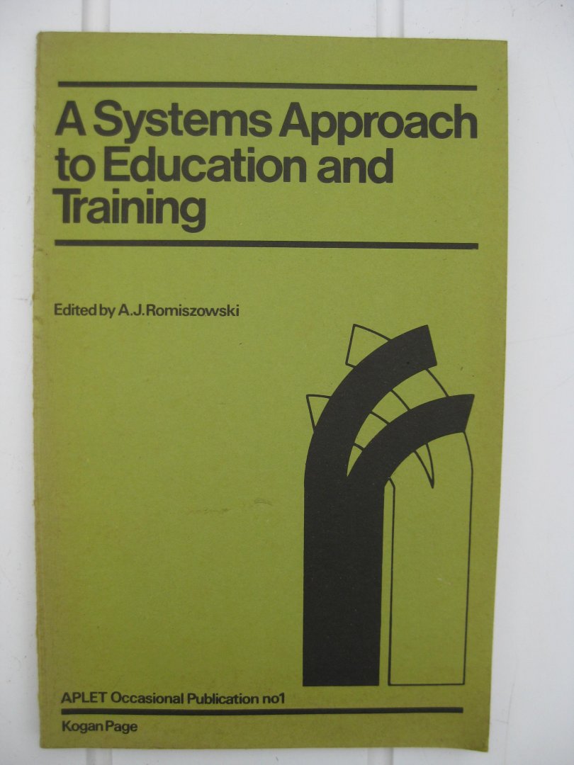 Romiszowski, A.J. (ed.) - A Systems Approach to Education and Training.