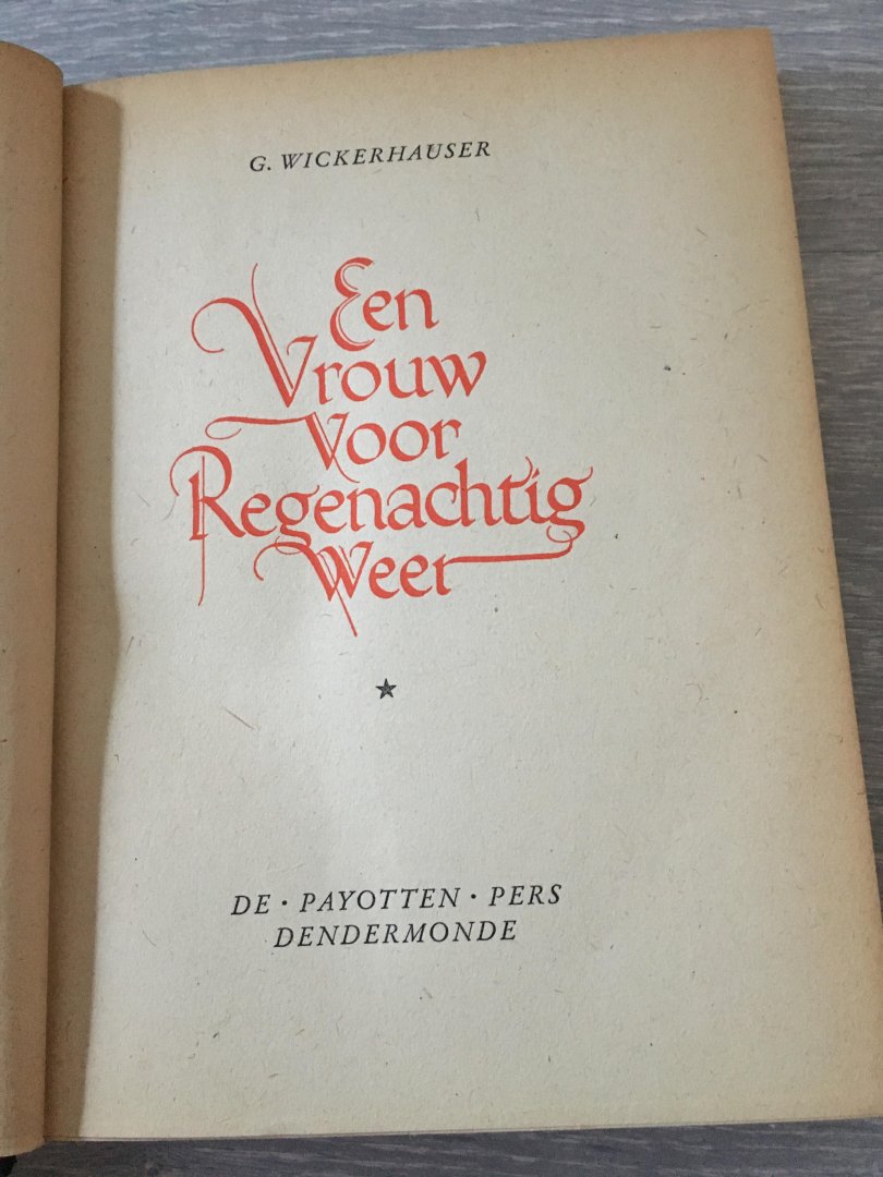 G. Wickerhauser - Een vrouw voor regenachtig weer