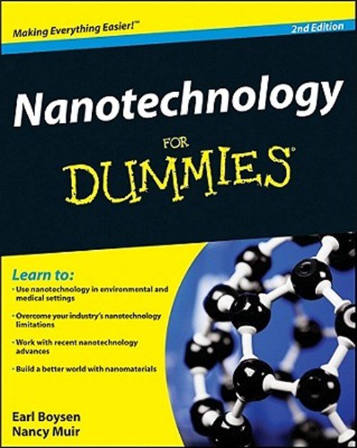 Earl (Center for Nanoscale Science and Technology Boysen ; Nancy C. (Web Developer) Muir - Nanotechnology For Dummies