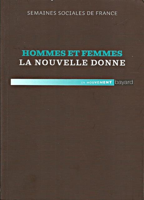Barruyer-Latimier, Cendrine en Marie-Sylvie Rivière (samenst.) - Hommes et femmes: la nouvelle donne. Actes de la 87e session