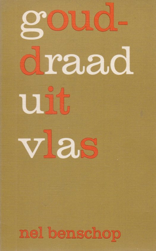 Nel Benschop - Gouddraad uit vlas