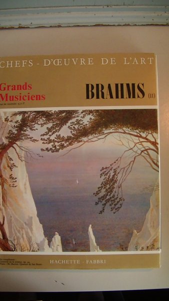 Grands musiciens, BRAHMS - Grands musiciens, Chefs-d'oeuvre de l'art - Grands musiciens n°36 : Brahms (II)