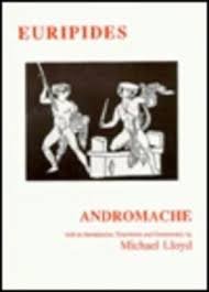 Euripides; Lloyd, Michael [transl.] - Andromache