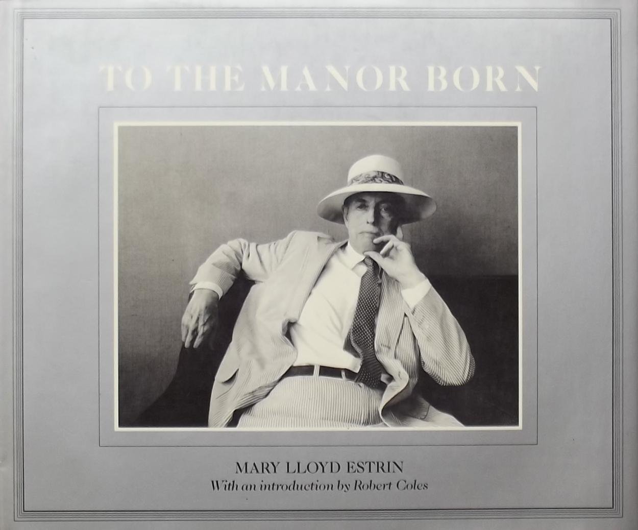 Mary Lloyd Estrin. - To the Manor Born