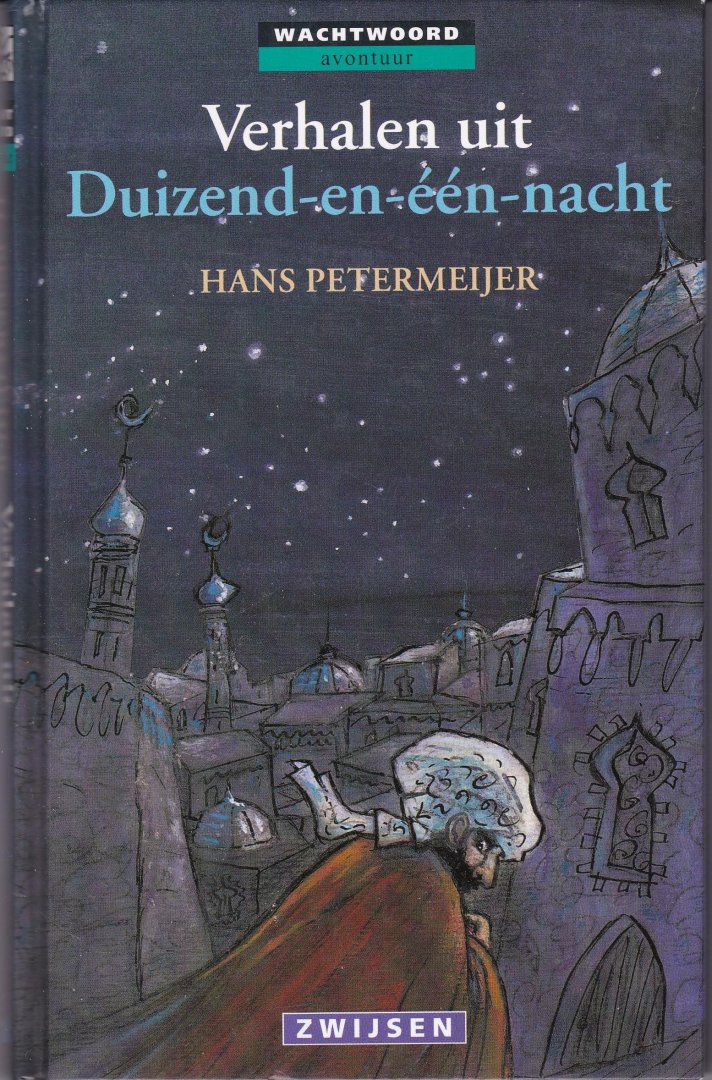Petermeijer, Hans - Verhalen uit Duizend-en-één-nacht