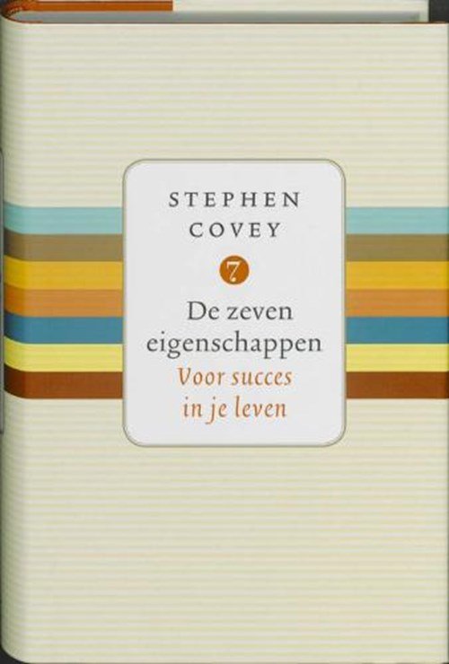 Stephen R. Covey - De zeven eigenschappen