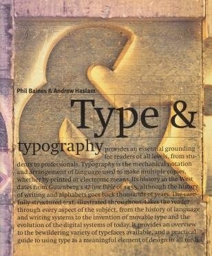 BAINES, Phil, & Andrew HASLAM - Type & Typography.
