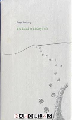 James Brockway - The ballad of Dinkey Pooh