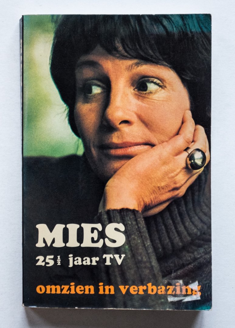 Bouwman, Mies - Mies, 25 1/2 jaar TV : omzien in verbazing
