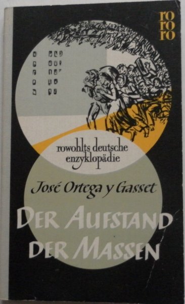 Ortega Y Gasset Jose - Der Aufstand der Massen