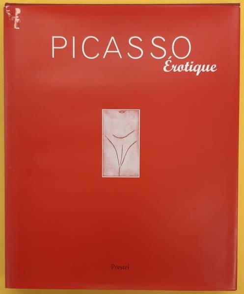 PICASSO, PABLO - JEAN CLAIR. - Picasso Erotique.
