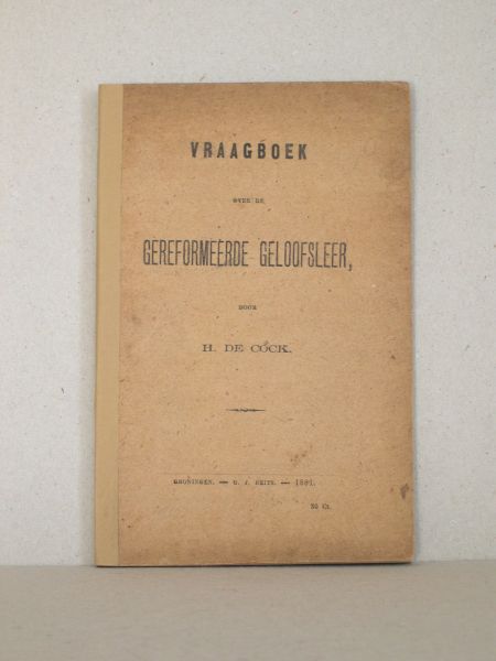 Cock, H. de - Vraagboek over de Gereformeerde Geloofsleer