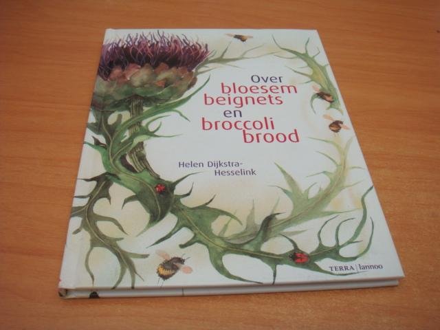 Dijkstra - Hesselink, Helen - Over bloesembeignets & broccolibrood