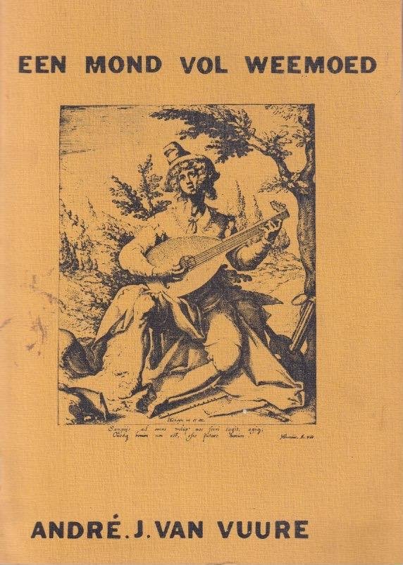 Vuure, André J. van - Een mond vol weemoed