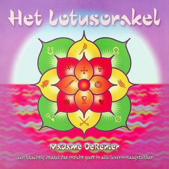 DeRenier, Madame - Het Lotusorakel. Een krachtig orakel dat inzicht geeft in alle levensvraagstukken