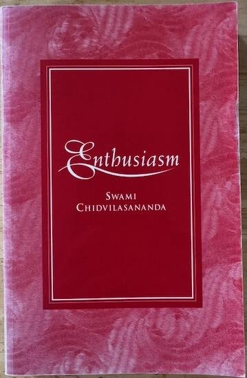 Chidvilasananda, Swami (Gurumayi) - ENTHUSIASM