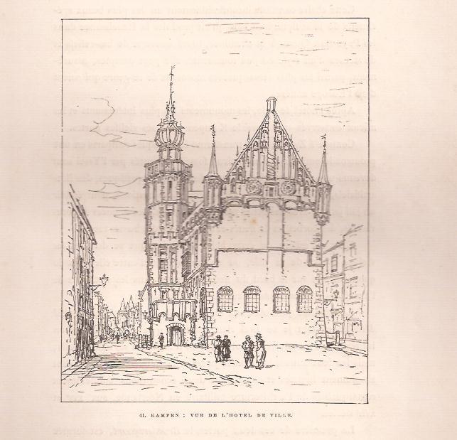 Houtgravure door M. Henry Havard. 1881 - 41. Kampen : Vue de l' Hotel de Ville.