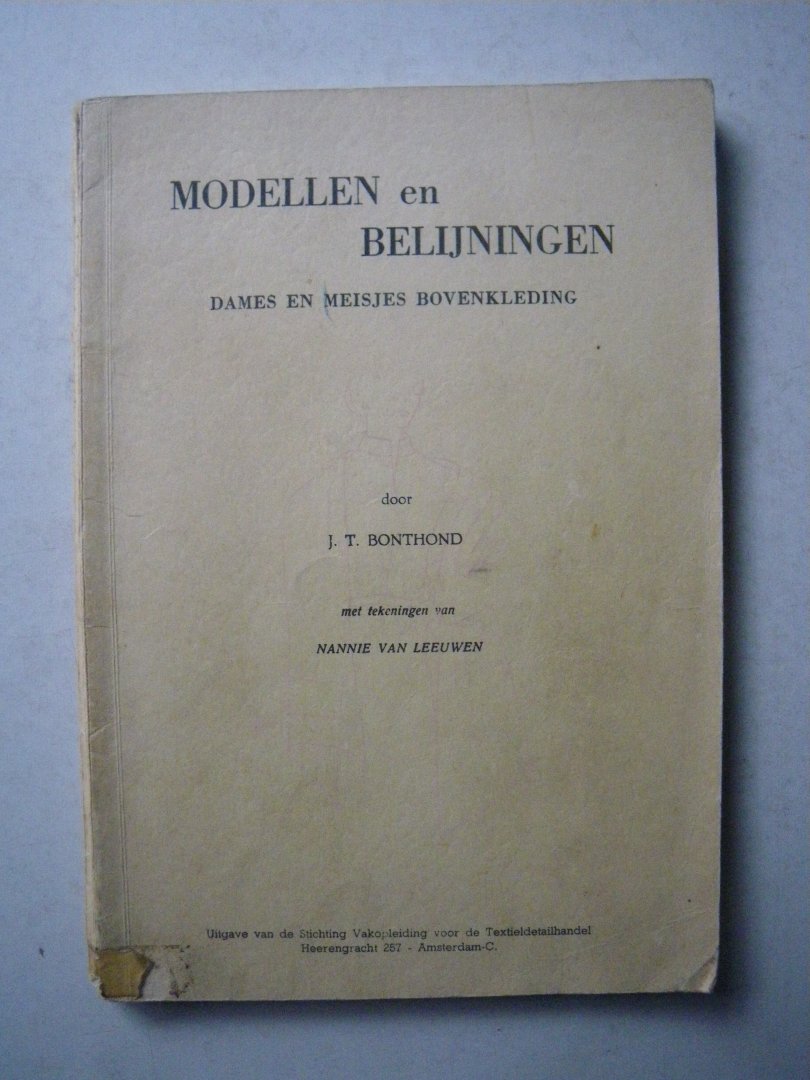 Bonthond, J.T., tekeningen van Nannie van Leeuwen - Modellen en belijningen : dames en meisjes bovenkleding.