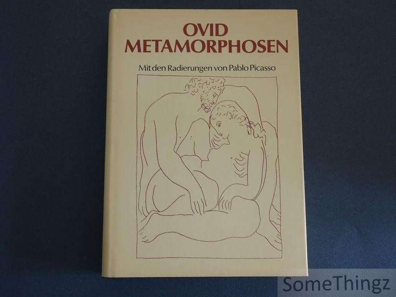 Ovid [Ovidius] / Pablo Picasso (ills.) - Ovid. Metamorphosen. Mit den Radierungen von Pablo Picasso.
