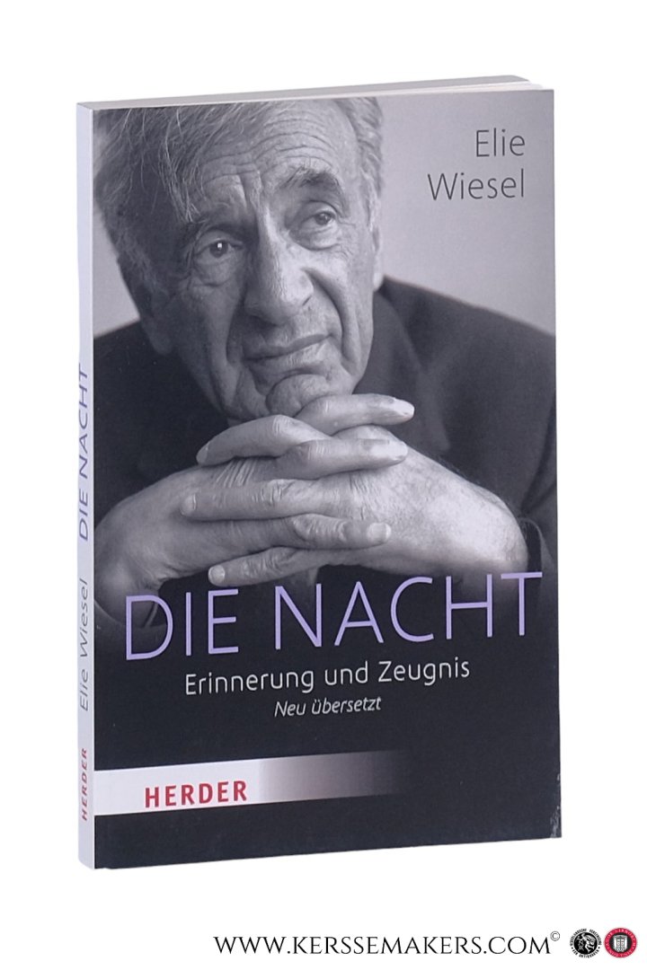Wiesel, Elie - Die Nacht. Erinnerung und Zeugnis. Neu übersetzt.