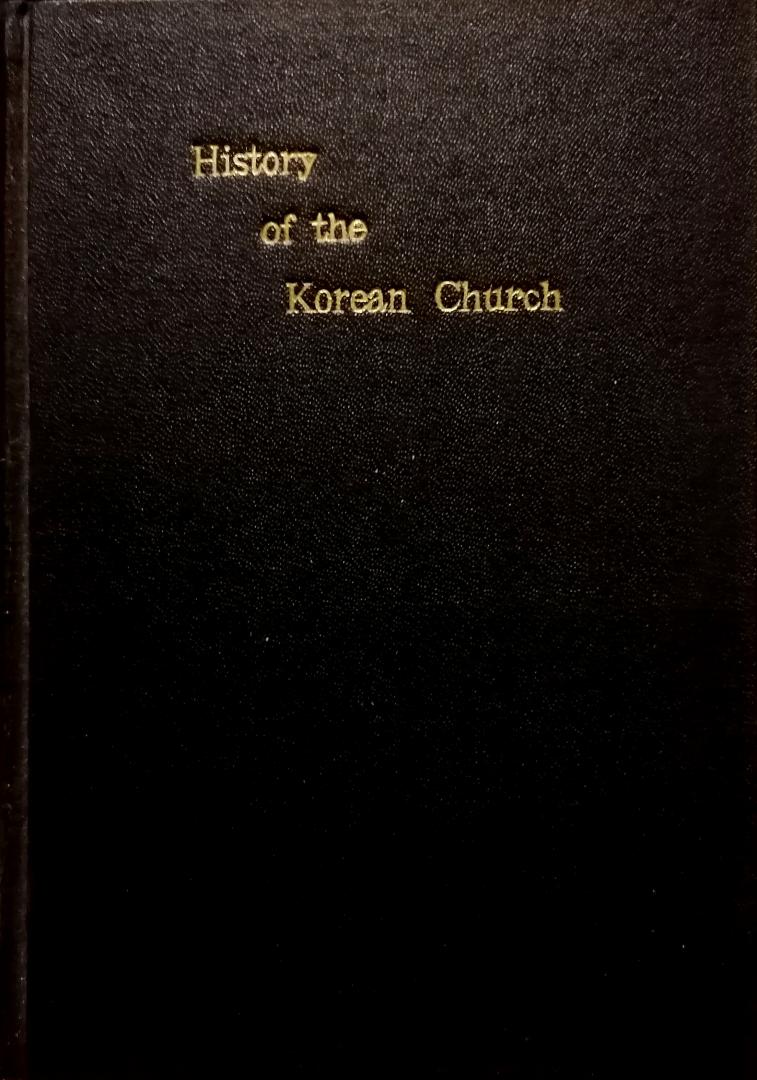 Clark , Allen D. [ isbn X ] 4423 - History of the Korean Church .