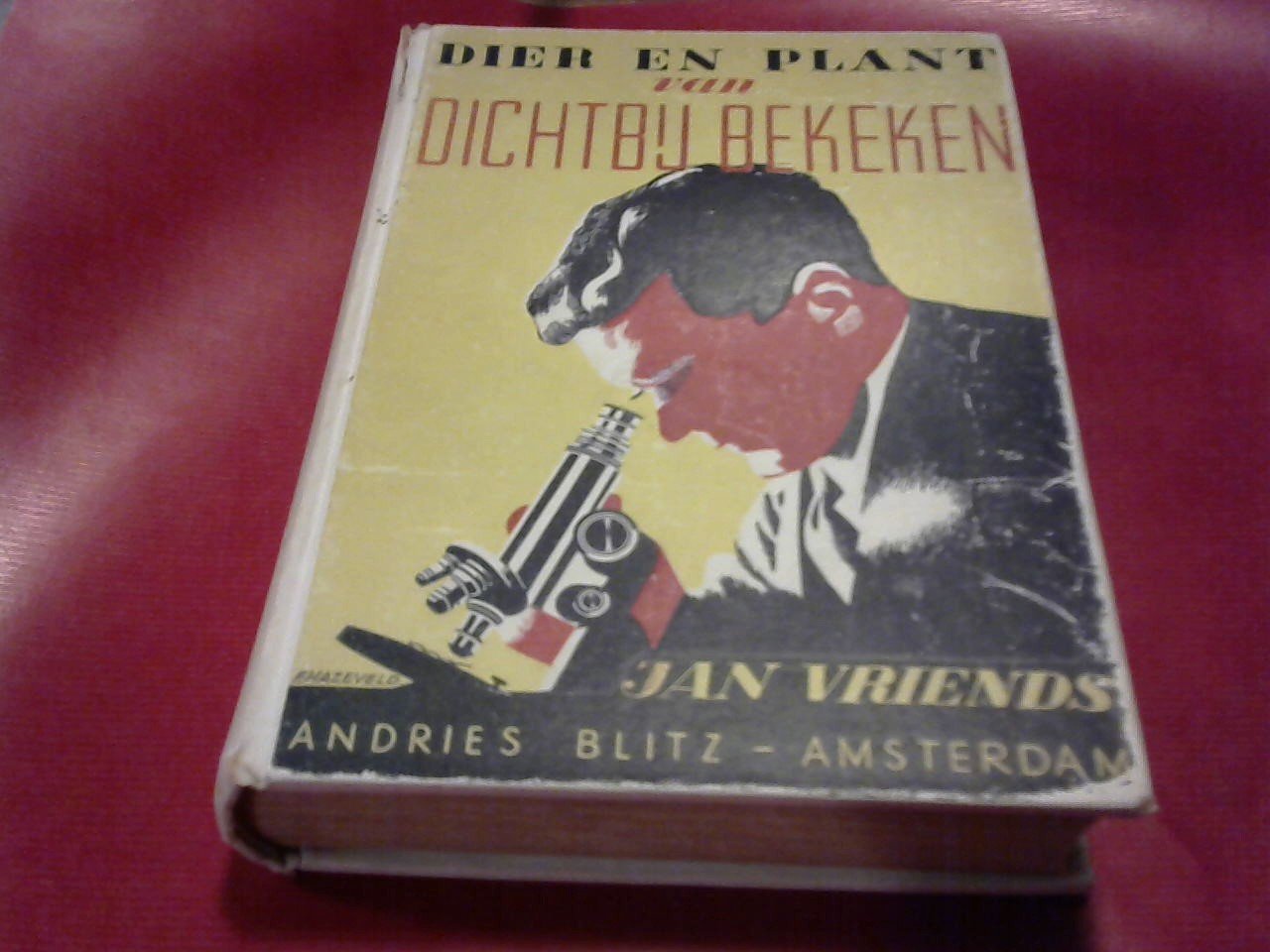 Vriends Jan - Dier en plant van dichtbij bekeken, met circa 100 foto-illustraties