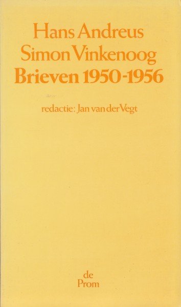 Andreus & Simon Vinkenoog, Hans - Brieven 1950-1956.