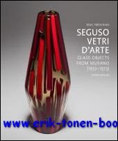 Marc Heiremans - SEGUSO VETRI D?ARTE Glass Objects from Murano (1932-1973).